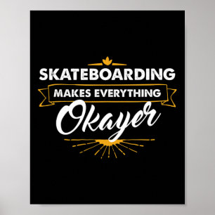 Skateboarder T-shirt Skateboarden Maakt Alles Bete Poster