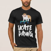 SKATEBOARDING BULL CHIEN SKATE DAWG T-SHIRTS TEE - (Devant)
