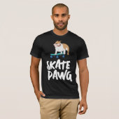 SKATEBOARDING BULL CHIEN SKATE DAWG T-SHIRTS TEE - (Devant entier)