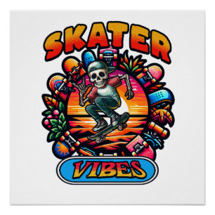 SKATER VIBES! PERFECT POSTER