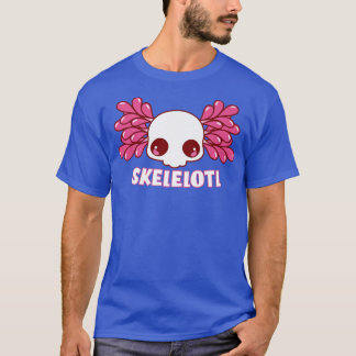 Skelelotl Funny Kawaii Skeleton Cute Aolotl Lover T-shirt