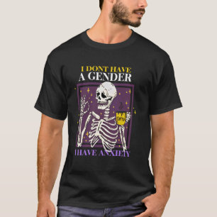 Skelet Ik Heb Geen Geslacht Ik Heb Angst T-shirt