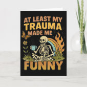 Skelet Tenminste Mijn Trauma Maakte Me Grappig  Kaart (Voorkant)