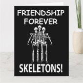 Skelet Vriendschap Voor Altijd Halloween Skelet Kaart (Voorkant)