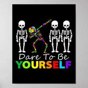 Skeleton dabbing durven jezelf leuk autisme te zij poster