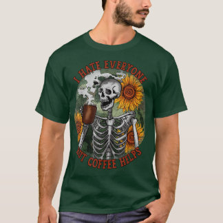 Skeleton Drink koffie Ik haat iedereen behalve kof T-shirt