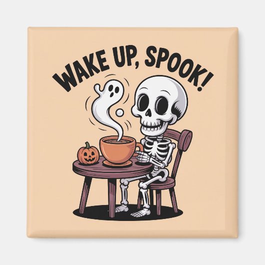 Skeleton Magnet - Wake Up Spook Halloween Desi Magneet (Voorkant)