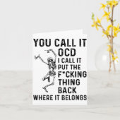Skeleton You Call It Ocd I Call It Put The Fcking  Kaart (Gele Bloem)