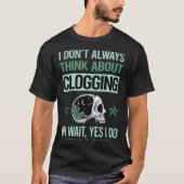 Skeletverstopping Clog Clogger T-shirt (Voorkant)