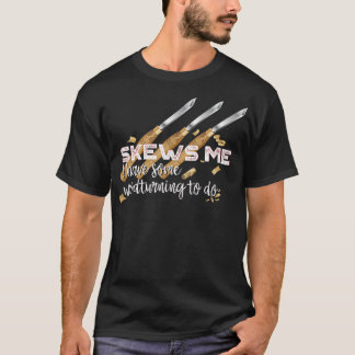 Skews Me Funny Woodworking T-shirt