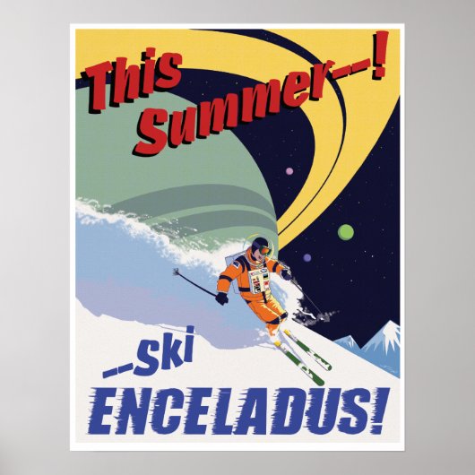 Ski Enceladus! Poster (Voorkant)