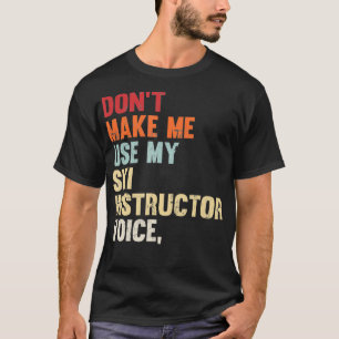 ski grappig ski instructeur cadeau voor skier un t-shirt