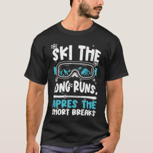Ski Holiday Party Ski the long run, apt de Ap T-shirt