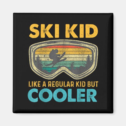 Ski Kid Like A Regular Kid But Cooler Skiing Lover Magneet (Voorkant)