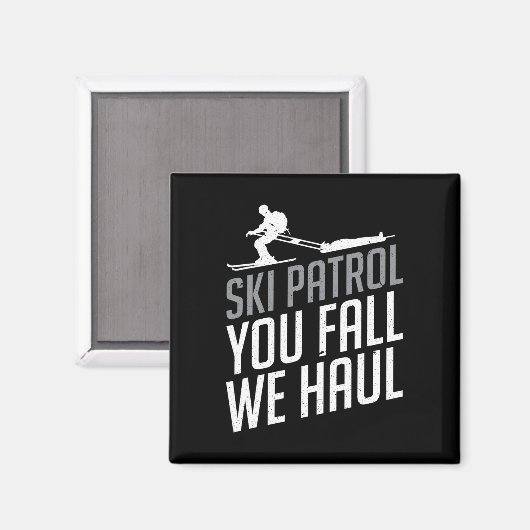 Ski Patrol - U Herfst We Haul Skiën Wintersport Magneet (Voorkant / Achterkant)