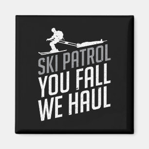 Ski Patrol - U Herfst We Haul Skiën Wintersport Magneet