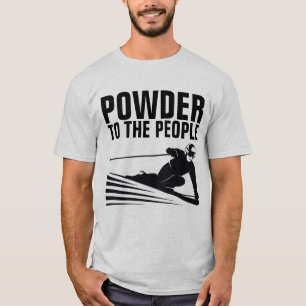Ski SKIING T-shirts, POEDER VOOR DE MENSEN T-shirt
