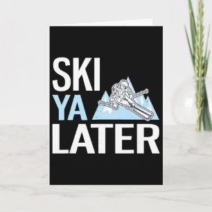 Ski Ya Later Grappig Alpineskiën Kaart