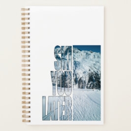 Ski You Later - Funny Skiing Winter Sports Gift Planner