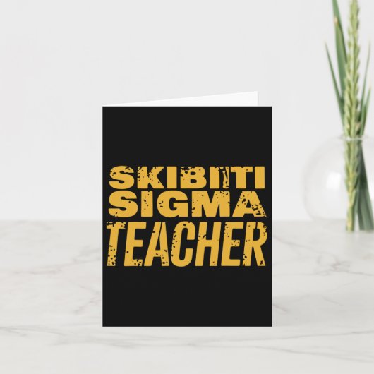 Skibiti Sigma Teacher Appreciation Funny Memes Int Kaart (Voorkant)