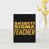 Skibiti Sigma Teacher Appreciation Funny Memes Int Kaart (Gele Bloem)