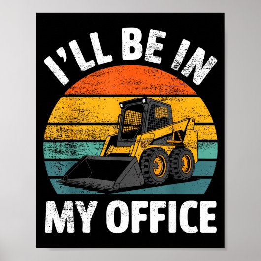 Skid Steer Operator Construction Heavy Equipment J Poster (Voorkant)