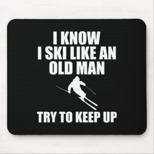 Skiën Shirt Ski als een oud Man Sport T - shirts M Muismat