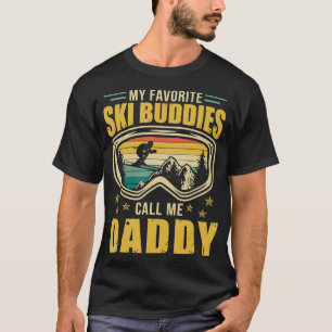 Skiende Mijn favoriete Ski Boeddies noemen me pap T-shirt