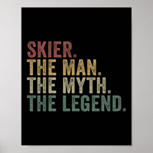 Skiër De Man De Mythe De Legende Grappige Winter S Poster