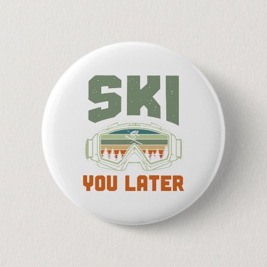 Skier Funny Ski You Later Winter Skiing  Ronde Button 5,7 Cm (Voorkant)