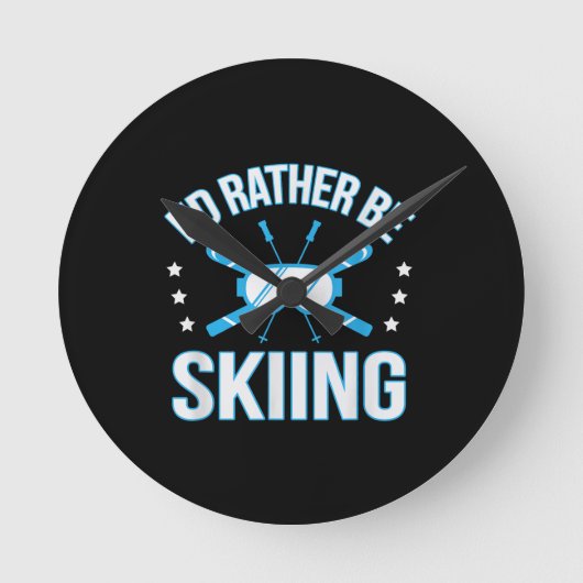 Skiing Gift | Ik zou liever gaan zeuren Ronde Klok (Voorkant)