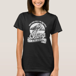 Skiing is het antwoord op alle vragen die leuk zij t-shirt