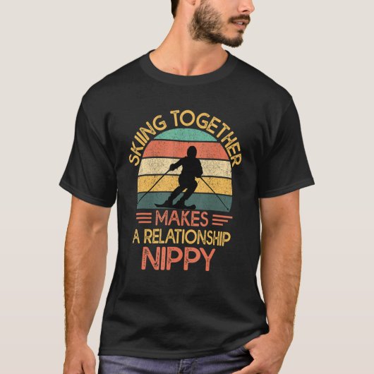 Skiing Together Makes A Relationship Nippy  Ski Co T-shirt (Voorkant)