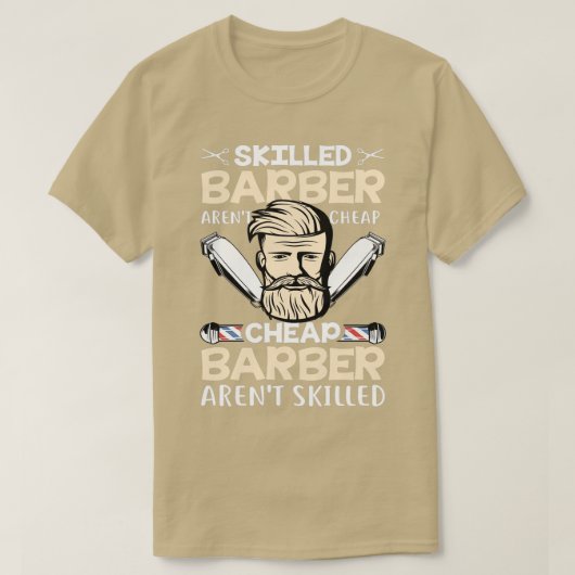 Skill Barber Arent Cheap Barber citaat T-shirt (Design voorkant)