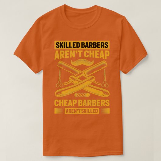 Skill Barber Arenx27t Cheap Funny Salon Barbersh T-shirt (Design voorkant)