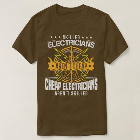 Skill Electricians Arent Cheap T-shirt (Design voorkant)