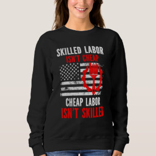 Skill Labor is niet goedkoop Trui
