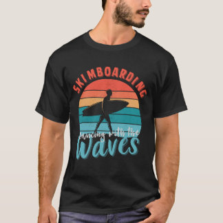 Skimboarden dansen met de golven t-shirt