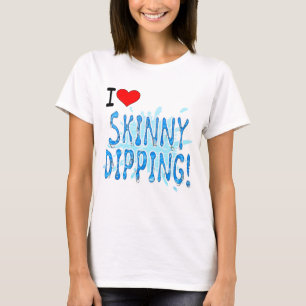 Skinny Dipping, ik hou van Skinny Dipping T-shirt