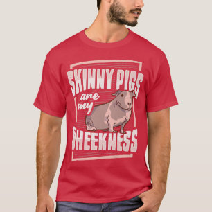 Skinny Pig Wheek Design for a Guinea Pig Lover T-shirt