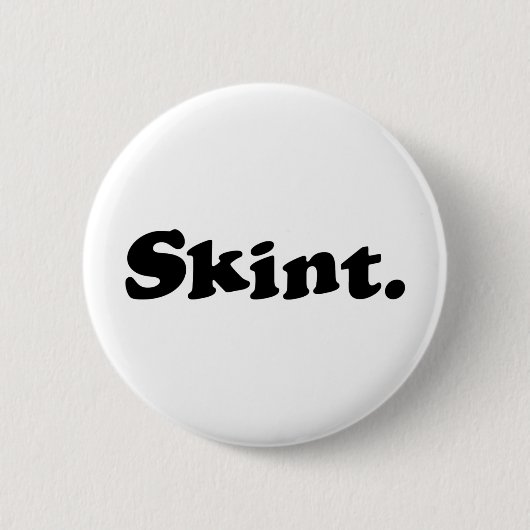 Skint. Ronde Button 5,7 Cm (Voorkant)
