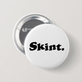 Skint. Ronde Button 5,7 Cm (Voorkant /achterkant)