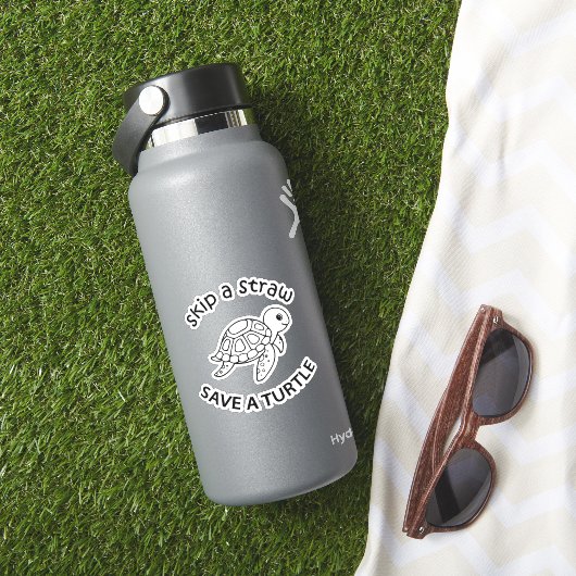 Skip A Straw Save A Turtle Copy Copy Copy Sticker (HydroFlask Insitu)