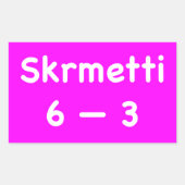 Skrmetti 6 -- 3 rechthoekige sticker (Voorkant)