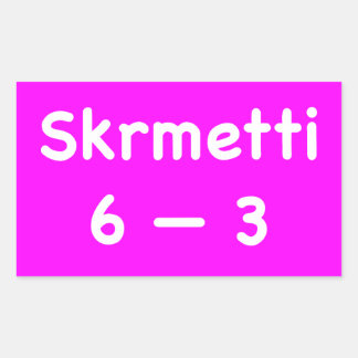 Skrmetti 6 -- 3 rechthoekige sticker
