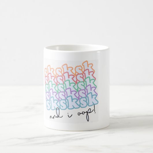 SKSKSK et moi-même, Mug (Centre)