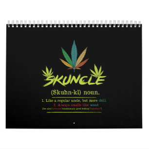 Skuncle Definition Weed Roking Oom Funny Stoner Kalender
