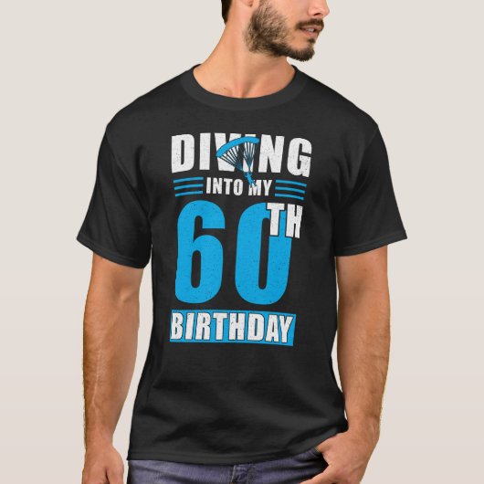 Skydiver Gift 60th Birthday T-shirt (Voorkant)