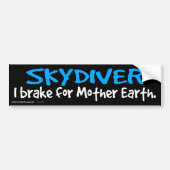 SKYDIVER - Ik rem voor Moeder Aarde. Bumpersticker (Voorkant)