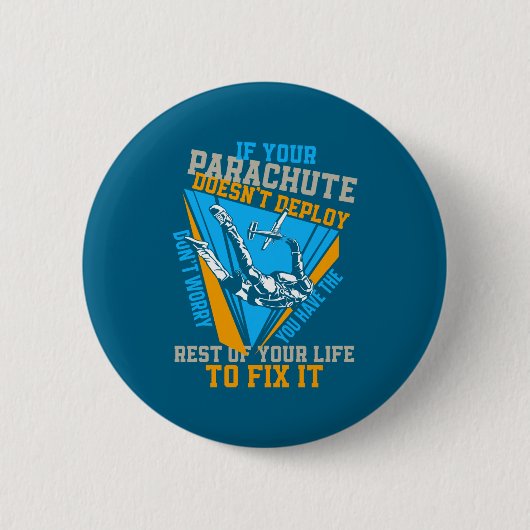 Skydiving Als Je Parachute Niet Open Gaat Doe Dan  Ronde Button 5,7 Cm (Voorkant)